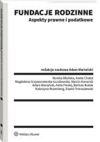Okładka książki Fundacje rodzinne. Aspekty prawne i podatkowe