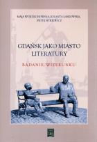 Okładka książki Gdańsk jako miasto literatury.