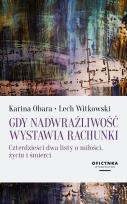 Okładka książki Gdy nadwrażliwość wystawia rachunki. Czterdzieści dwa listy o miłości, życiu i śmierci