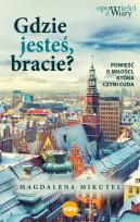 Okładka książki Gdzie jesteś bracie