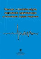 Okładka książki Geneza i charakterystyka zagrożenia sejsmicznego..