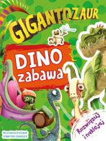 Okładka książki Gigantozaur. Dino zabawa