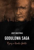 Okładka książki Godulowa saga. Rzecz o Karolu Goduli
