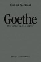 Okładka książki Goethe. Życie jako dzieło sztuki