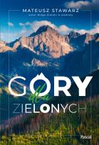Okładka książki Góry dla zielonych