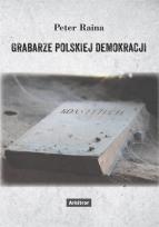 Okładka książki Grabarze polskiej demokracji