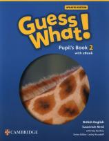 Okładka książki Guess What! British English Level 2 Pupil's Book with eBook Updated