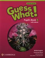 Okładka książki Guess What! British English Level 5 Pupil's Book with eBook Updated
