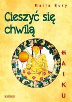 Okładka książki Haiku. Cieszyć się chwilą