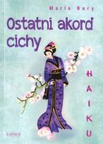 Okładka książki Haiku. Ostatni akord cichy