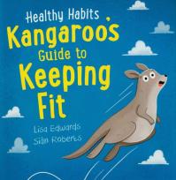 Okładka książki Healthy Habits: Kangaroo's Guide to Keeping Fit