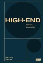 Okładka książki High end. Dlaczego potrzebujemy doskonałości