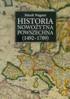 Okładka książki Historia nowożytna powszechna (1492-1789)