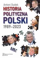 Okładka książki Historia polityczna Polski 1989-2023