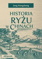 Okładka książki Historia ryżu w Chinach