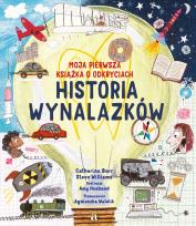 Okładka książki Historia wynalazków. Moja pierwsza książka o odkryciach