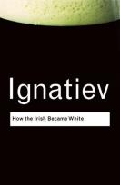 Okładka książki How the Irish Became White