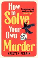 Okładka książki How To Solve Your Own Murder