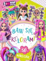 Okładka książki I love VIP Pets. Baw się kolorami