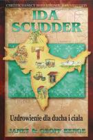 Okładka książki Ida Scudder - Uzdrowienie dla ducha i ciała
