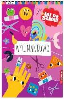 Okładka książki Idę do szkoły. Wycinankowo