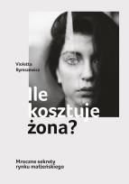 Okładka książki Ile kosztuje żona?