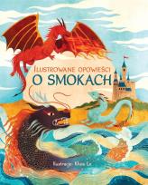 Okładka książki Ilustrowane opowieści o smokach