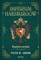 Okładka książki Imperium Habsburgów. Nowa Historia