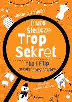 Okładka książki Inka i Filip i znikające bestsellery. Biuro Śledcze Trop Sekret