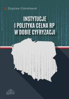 Okładka książki Instytucje i polityka celna RP w dobie cyfryzacji