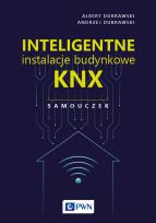 Okładka książki Inteligentne instalacje budynkowe KNX. Samouczek