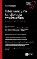 Okładka książki Interwencyjna kardiologia strukturalna. Współczesne podejście