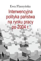 Okładka książki Interwencyjna polityka państwa na rynku pracy...