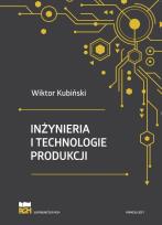 Okładka książki Inżynieria i technologie produkcji