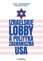 Okładka książki Izraelskie lobby a polityka zagraniczna USA
