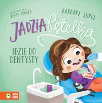 Okładka książki Jadzia Pętelka idzie do dentysty