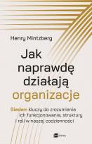 Okładka książki Jak naprawdę działają organizacje