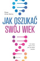 Okładka książki Jak oszukać swój wiek