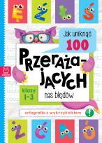 Okładka książki Jak uniknąć 100 przerażających nas błędów. Ortografia z wykrzyknikiem