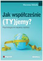 Okładka książki Jak współcześnie (TY)jemy? Psychologiczne aspekty