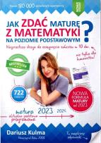Okładka książki Jak zdać maturę z matematyki na poziomie podstawowym. Matura 2023