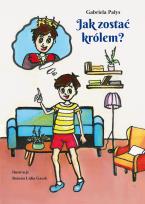 Okładka książki Jak zostać królem?