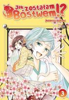 Okładka książki Jak zostałam Bóstwem!? Tom 3