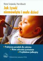 Okładka książki Jak żywić niemowlęta i małe dzieci w.2009 PZWL