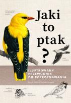 Okładka książki Jaki to ptak? Ilustrowany przewodnik do rozpoznawania