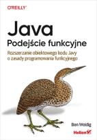 Okładka książki Java. Podejście funkcyjne. Rozszerzanie obiektowego kodu Javy o zasady programowania funkcyjnego