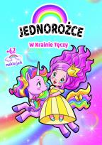 Okładka książki Jednorożce. W Krainie Tęczy