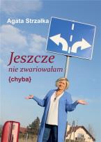 Okładka książki Jeszcze nie zwariowałam (chyba) w.2