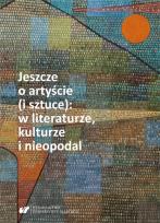 Okładka książki Jeszcze o artyście (i sztuce): w literaturze...
