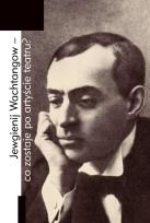 Okładka książki Jewgienij Wachtangow - co zostaje po artyście...